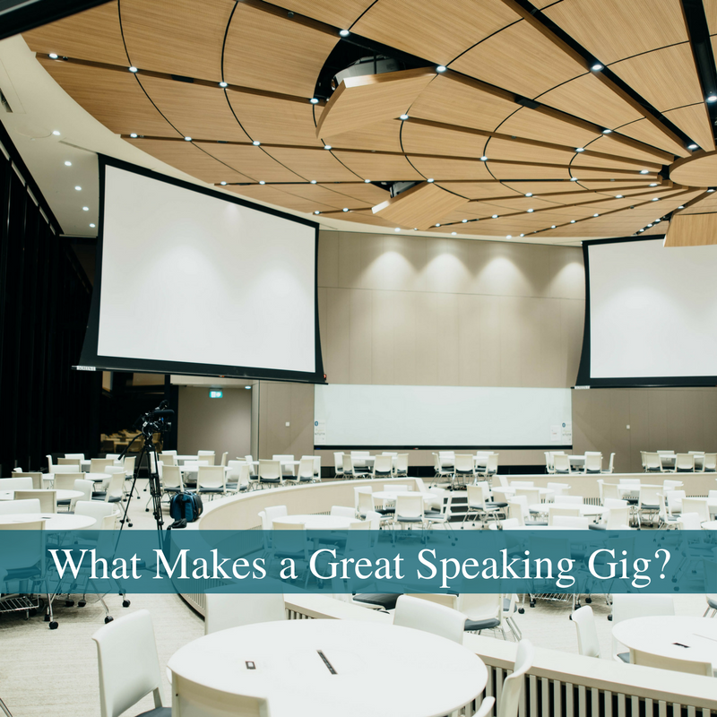 What Makes a Great Speaking Gig?