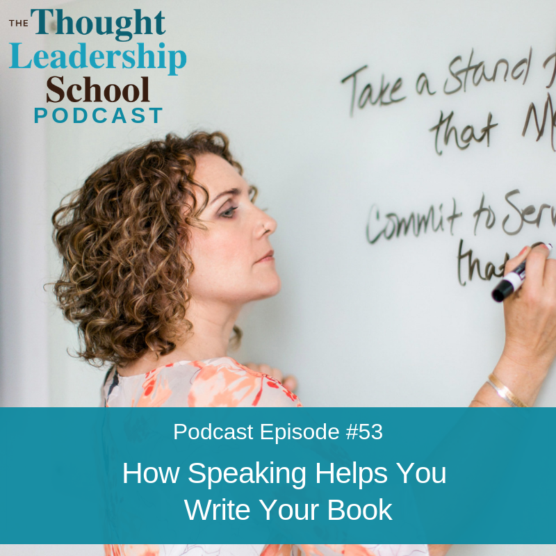 Ep #53: How Speaking Helps You Write Your Book