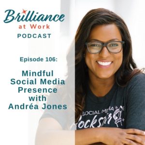 Ep 106: Mindful Social Media Presence with Andréa Jones | MICHELLEBARRYFRANCO.COM