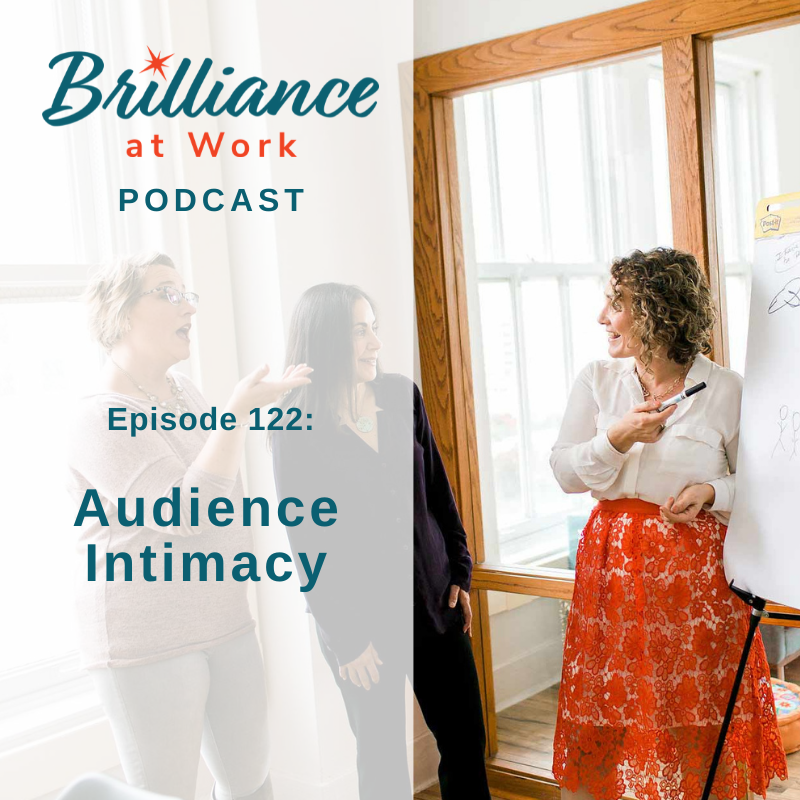 Brilliance at Work with Michelle Barry Franco | Audience Intimacy