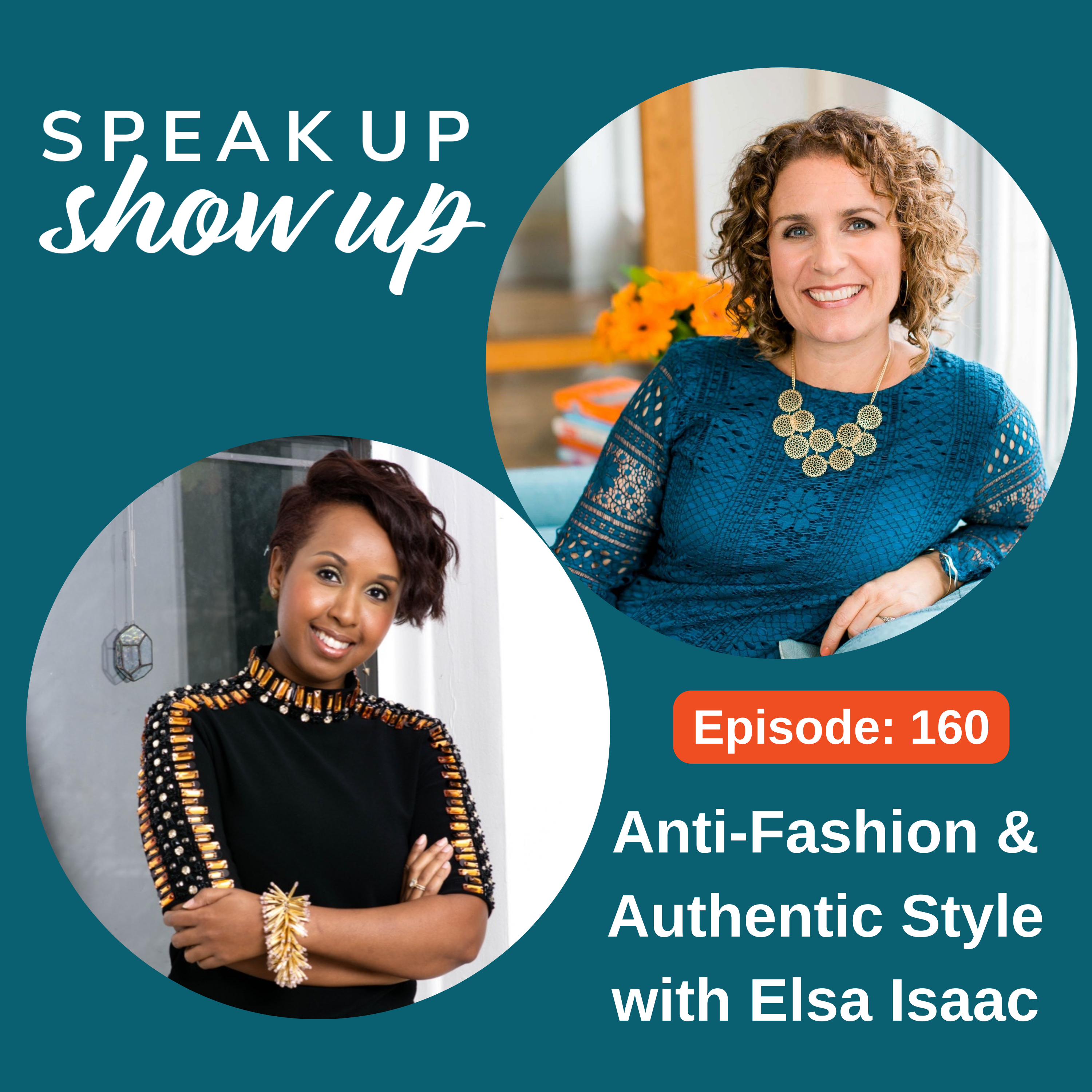Ep #160: Anti-Fashion & Authentic Style with Elsa Isaac