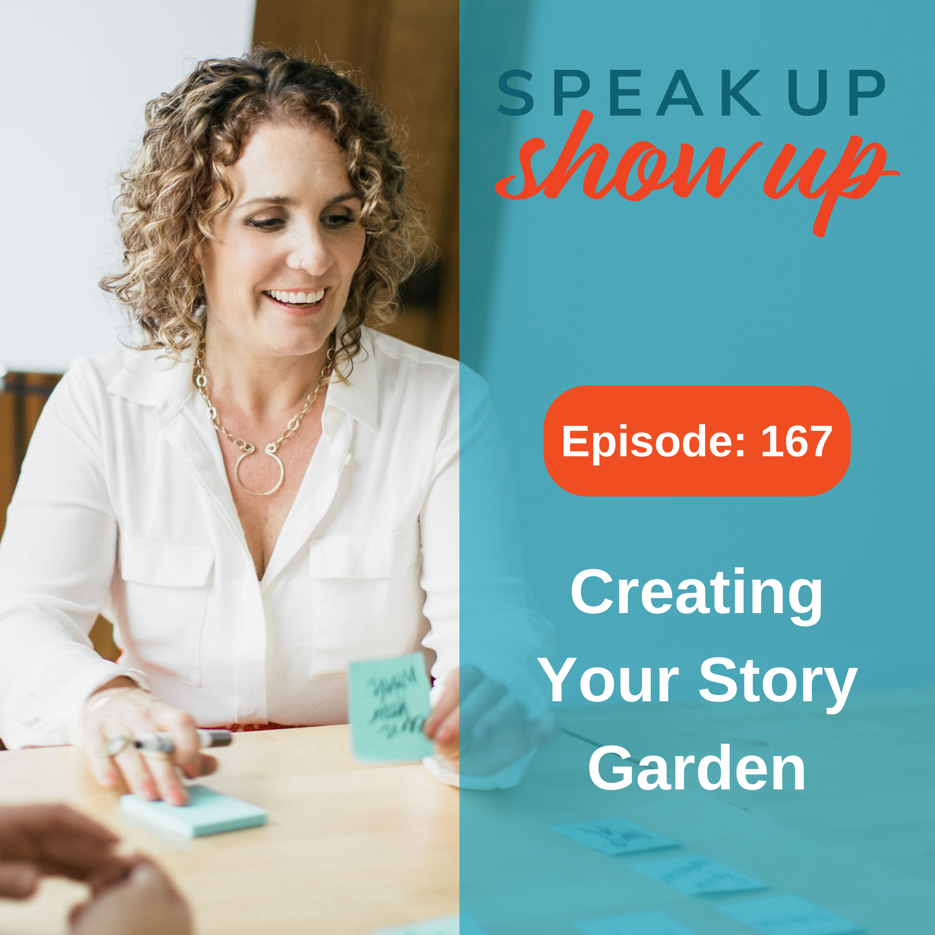 Ep #167: Creating Your Story Garden