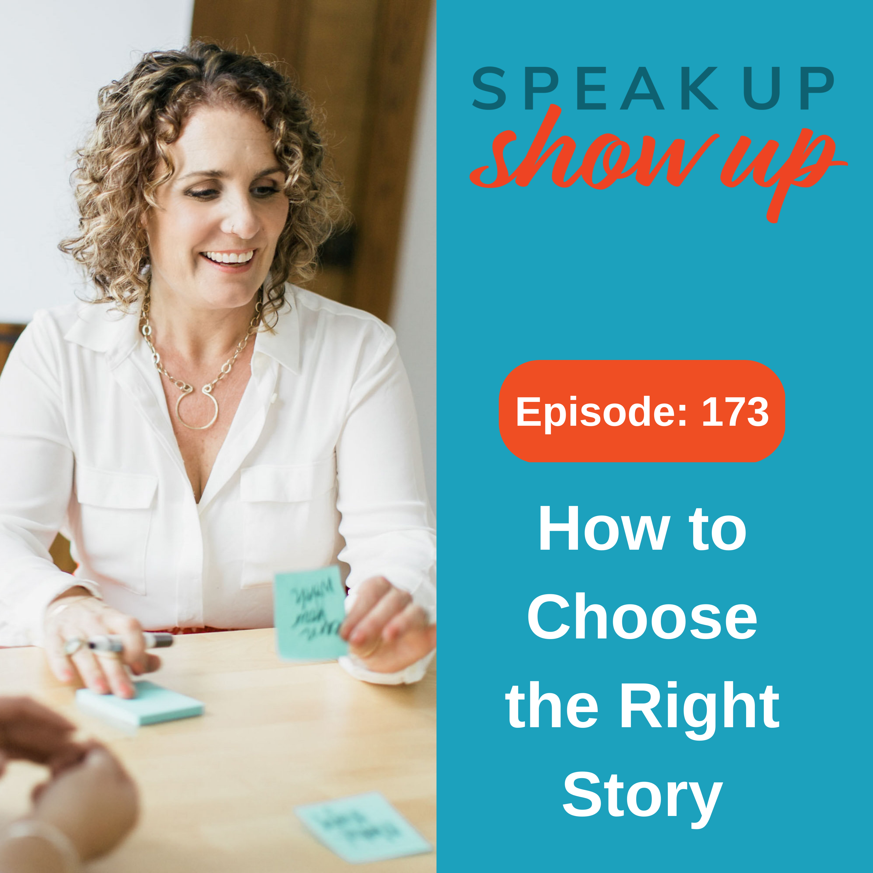 Ep #173: How to Choose the Right Story